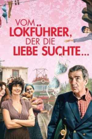 Vom Lokführer der die Liebe suchte Film