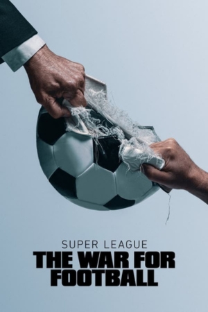 service iptvego uk | Super-League-The-War-for-Football-(2023)